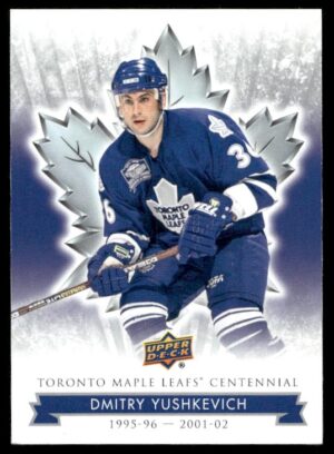 #33 Toronto Maple Leafs Centennial - Dmitry Yushkevich